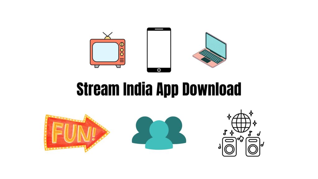 Stream India App Download